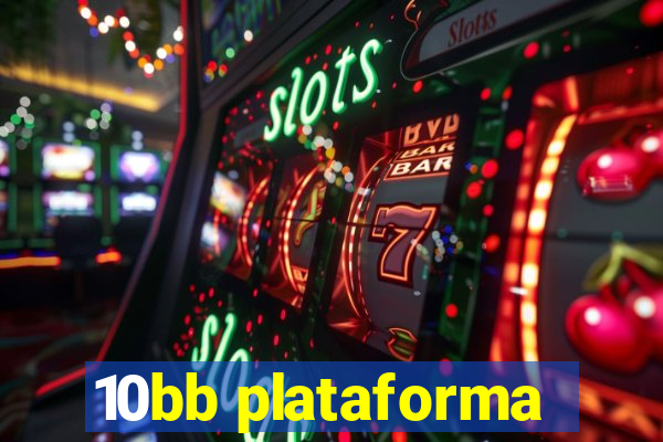 10bb plataforma